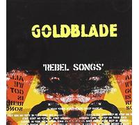 Goldblade - Rebel Songs