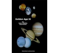 Golden Age III: The Outer Satellite Insurrection: 3