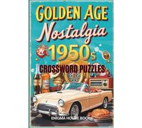 Golden Age Nostalgia 1950s Crossword: Crossword Puzzles with Easy to Read Print about classic TV, shows and legendary music, historic events, cultural ... Gift for Vacations, Holidays and Relaxation.