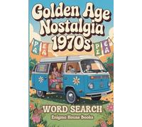 Golden Age Nostalgia 1970s Word Search: Retro Culture, Puzzles Featuring Classic Cars, Movies, Music, Fashion & Trivia for Adults & Seniors