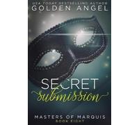 Golden Angel Secret Submission (Tascabile)