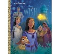 Golden Books Disney Storybook Art T Disney Wish Big Golden B (Copertina rigida)