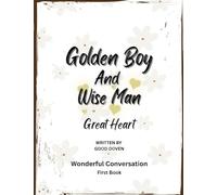 Golden Boy and Wise Man: Great Heart