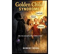 Golden Child Syndrome