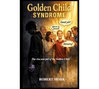 Golden Child Syndrome