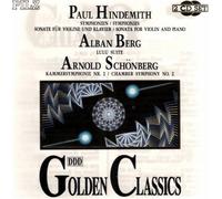 Golden Classics: Composers of the Modern Age--Paul Hindemith, Alban Berg, Arnold Schonberg by Unknown (1992-01-01)
