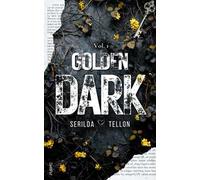 Golden dark. Vol. 1