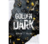 Golden Dark (Vol.1): (Collana Dark-Brightlove - PubMe)