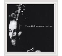 Golden, Dave - How To Breathe