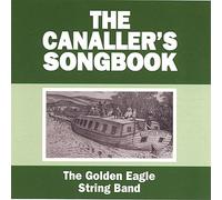 Golden Eagle String Band - Canaller'S Songbook