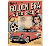 Golden Era Word Search 1950s Nostalgia in Large Print with 100+ Puzzles of Music, Dance & Diner Mem: Engaging puzzles for adults and teens, vintage ... teen hangouts, and nostalgic fifties fun