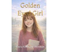 Golden Eyed Girl