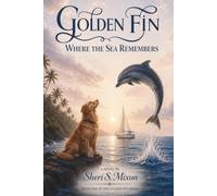 Golden Fin: Where the Sea Remembers