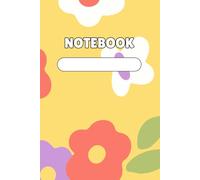 Golden Garden Notebook - Yellow Floral Journal with Orange, Purple & White Flowers: Lined Notebook with Vibrant Yellow Cover and Botanical Pattern - 120 Pages for Writing, Notes, and Creative Thoughts