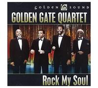 Golden Gate Quartet,the - Rock My Soul