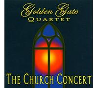 Golden Gate Quartet,the - The Church Concert