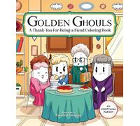 Golden Ghouls: A Thank-you-for-being-a-fiend Coloring Book