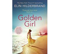 Golden Girl: The perfect escapist summer read from the #1 New York Times bestseller