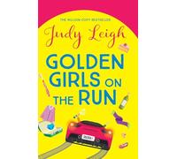 Golden Girls on the Run: A hilarious and heartwarming read from Judy Leigh for 2026