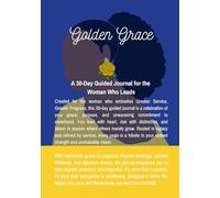 Golden Grace: A 30-Day Guided Journal for the Woman Who Leads