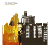 Golden Greys - Hold Up the Vanguard
