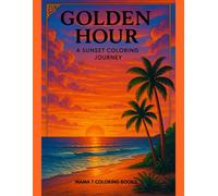 Golden Hour: A Sunset Coloring Journey