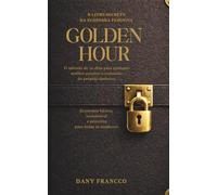 GOLDEN HOUR: O LIVRO SECRETO DE ECONOMIA FEMININA