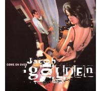 Golden Jacob - COME ON OVER