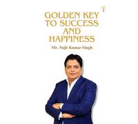 Golden Key To Success And Happiness