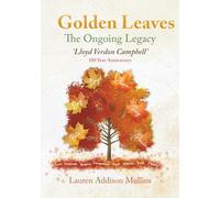 Golden Leaves: The Ongoing Legacy, Lloyd Verdon Campbell