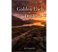 Golden Loch At Dusk: Note Book