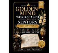 Golden Mind Word Search for Seniors: Large Print Relaxing Word Search Puzzle Book for Adults & Seniors | Easy-to-Read Brain Games for Memory, Focus & Fun