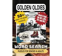 Golden Oldies Word Search Puzzle Book: Word Searches with Easy to Read Print, Golden Age Themed Words of the 50's, 60's, 70's and 80's | 6x9 inches, ... Gift, Vacations, Holidays and Free Times