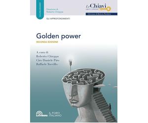 Golden power - Chieppa R. (cur.); Piro Ciro Daniele (cur.); Tuccillo R. (cur.)