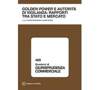 Golden Power e autorità di vigilanza: rapporti tra Stato e mercato