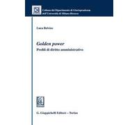 Golden power. Profili di diritto amministrativo