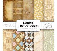 Golden Renaissance Scrapbook Paper: Double-Sided Decorative Craft Papers for Junk Journals, Wrapping, Card Making, Mixed Media & More