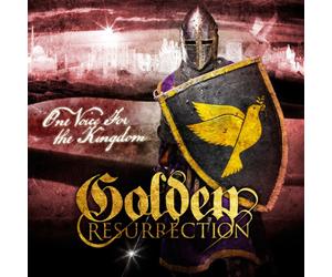 Golden Resurrection - One Voice for the Kingdom