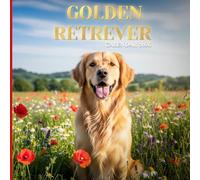 Golden Retriever 2026 Calendar: Dog Photography Monthly Planner with 12 Beautiful Golden Retriever