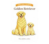 Golden Retriever: 30 ilustraciones originales para colorear