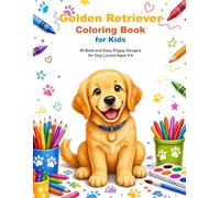 Golden Retriever Coloring Book for Kids: 40 Bold and Easy Puppy Designs for Dog Lovers Ages 4-8