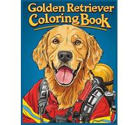 Golden Retriever Dog Coloring Book: Golden Retrievers in Full Fireman Gear - Relaxing Animal Art Activity for Dog Lovers