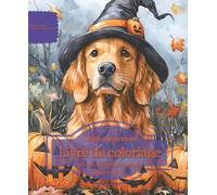 Golden Retriever: Livre de coloriage pour les amoureux des chiens - Édition d’automne