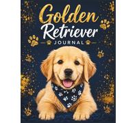 Golden Retriever Notebook: Large 8.5 x 11 Journal for Dog Lovers, Journaling, School, Work, Notes, Planning, and Everyday Writing