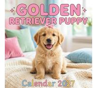 Golden Retriever Puppy Calendar 2027: Planner For Dog Lovers
