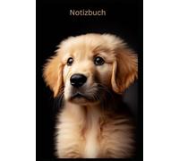 Golden Retriever Welpen Zubehör, Notizbuch, Buch: Das perfekte Geschenk für Goldie Liebhaber & Fans, mit Hundemotiv Liniert, A5: Tagebuch, Journal, ... Welpe auf dem Cover, schönes Motiv, blanko