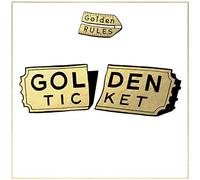 Golden Rules - Golden Ticket (Limited Edition Indie Version)