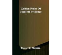 Golden Rules Of Medical Evidence