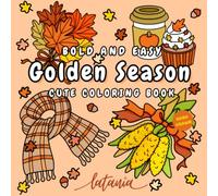 Golden Season: A Cozy, Bold and Easy Fall Coloring Book