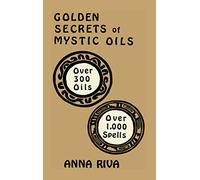 Golden Secrets of Mystic Oils